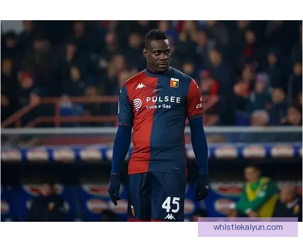 巴洛特利在米兰近期表现稳健，状态回暖引发关注